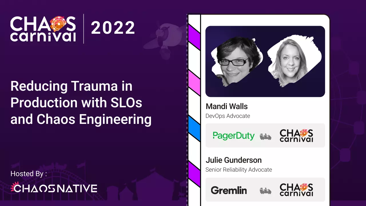 Reducing Trauma in Production with SLOs and Chaos Engineering